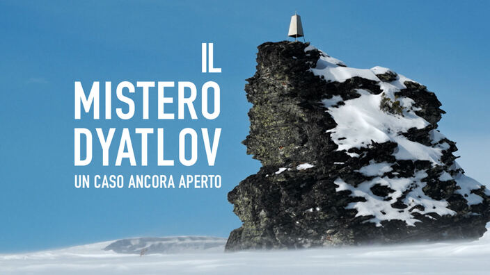Il mistero Dyatlov - Un caso ancora aperto