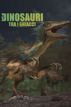 Dinosauri tra i ghiacci Dinosauri tra i ghiacci