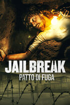 Trailer - Jailbreak - Patto di fuga