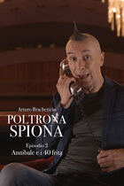Ep. 2 - Annibale e i 40 Fritz
