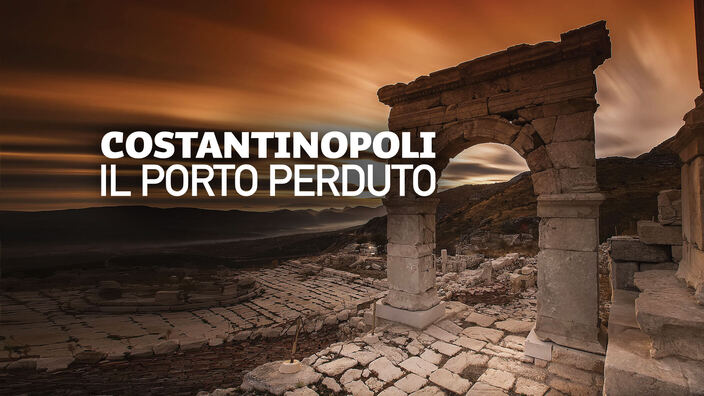 Costantinopoli: Il porto perduto
