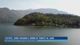 Estate, caro vacanza e boom di turisti al lago thumbnail