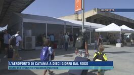 L'aeroporto di Catania a dieci giorni dal rogo thumbnail