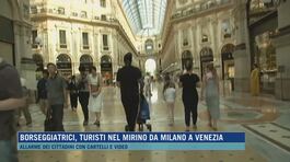 Borseggiatrici, turisti nel mirino da Milano a Venezia thumbnail