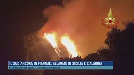 Il sud ancora in fiamme, allarme in Sicilia e Calabria thumbnail