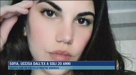 Sofia, uccisa dall'ex a soli 20 anni thumbnail