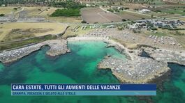 Cara estate, tutti gli aumenti delle vacanze thumbnail