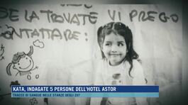 Kata, indagate 5 persone dell'hotel Astor thumbnail