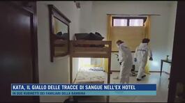 Kata, il giallo delle tracce di sangue nell'ex hotel thumbnail