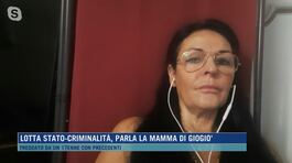 Lotta stato-criminalità, parla la mamma di Giogiò thumbnail