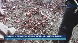 Novellara, gli inquirenti alla ricerca di resti di Saman thumbnail