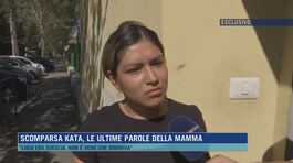 Scomparsa Kata, le ultime parole della mamma thumbnail