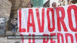 Addio al reddito per 169mila famiglie, rivolta a Napoli thumbnail