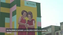 Da Palermo a Caivano: la violenza esibita sui social thumbnail