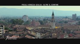 Friuli-Venezia Giulia: oltre il confine thumbnail