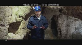 Friuli: la storia di un sotterraneo thumbnail