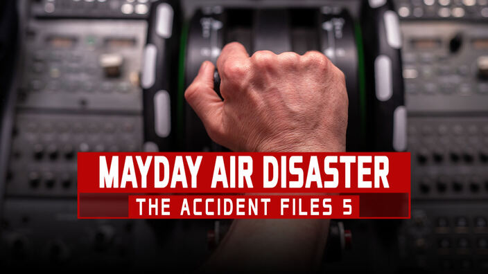 Mayday: air disaster - The accident files 5