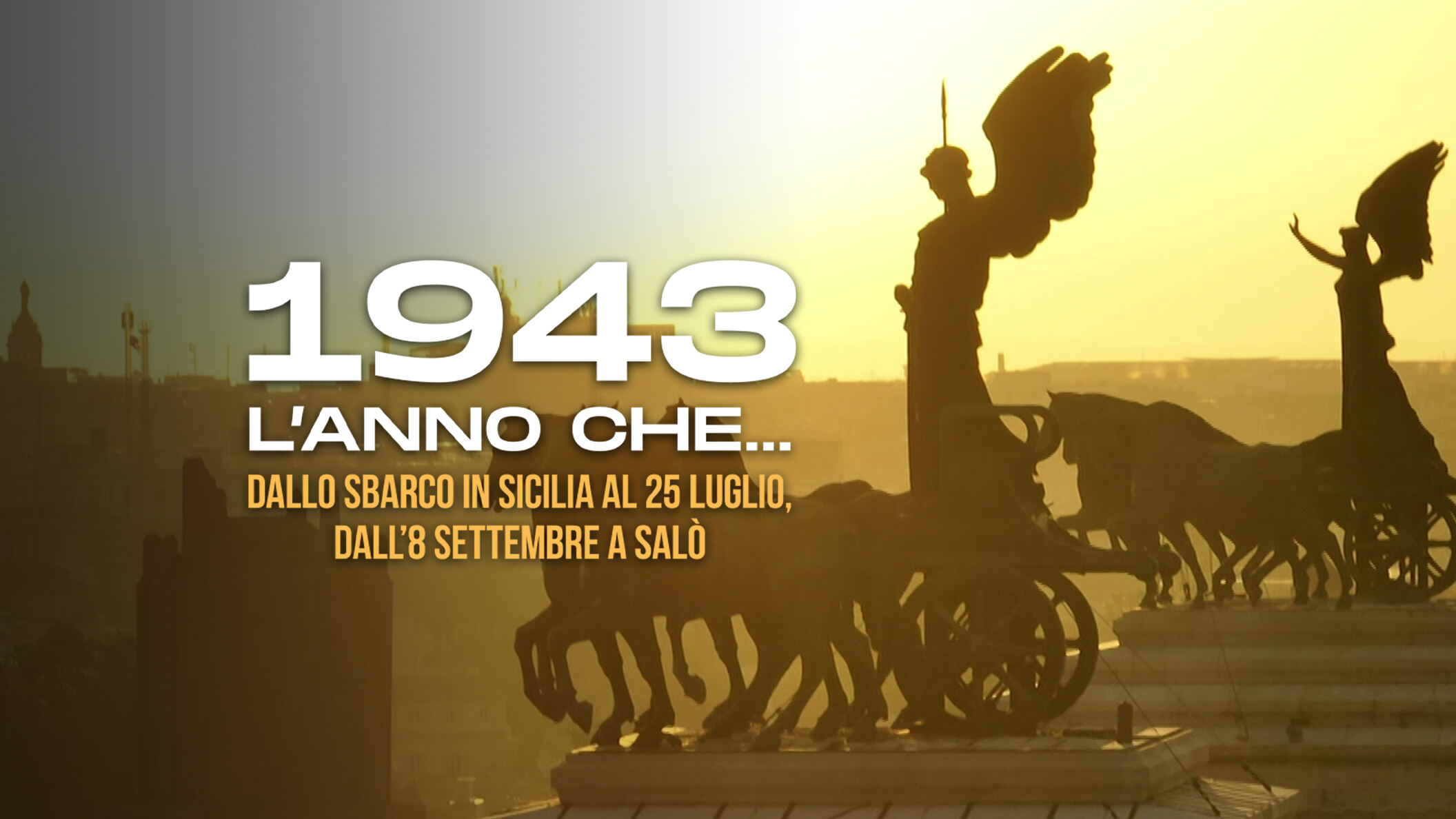 1943 - L'anno che