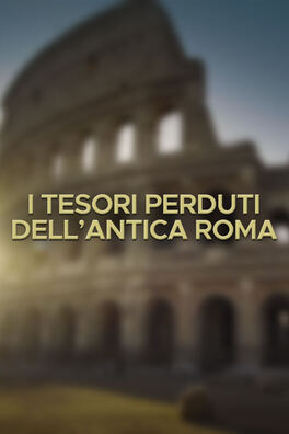 Lost treasures of Rome