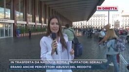 Da Napoli a Roma per truffare ignari anziani thumbnail
