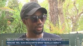 Giallo Pierina, i movimenti di Louis e il "lapsus" thumbnail