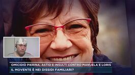 Omicidio Pierina, astio e insulti contro Manuela e Loris thumbnail