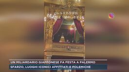 Un miliardario giapponese fa festa a Palermo thumbnail