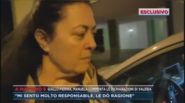 Pierina, Manuela commenta le dichiarazioni di Valeria thumbnail