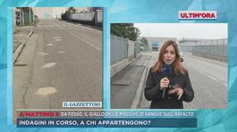 Da Fossò, il giallo delle macchie di sangue sull'asfalto thumbnail