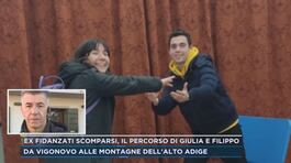 Ex fidanzati scomparsi, il percorso di Giulia e Filippo thumbnail