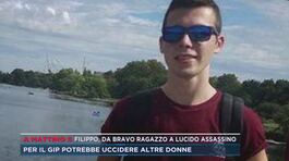 Filippo, da bravo ragazzo a lucido assassino thumbnail