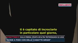 Giallo Pierina, spunta un'altra testimonianza su Louis thumbnail