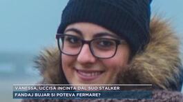 Vanessa, uccisa incinta dal suo stalker thumbnail