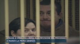 Strage di Erba, via libera alla revisione del processo thumbnail