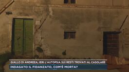 Giallo di Andreea, ieri l'autopsia sui resti trovati al casolare thumbnail