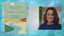 "Cammina, vivi, amati - pillole per ripartire un passo alla volta" thumbnail