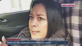 Pierina, nuove rivelazioni di Manuela thumbnail