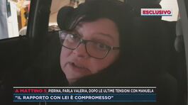 Pierina, parla Valeria, dopo le ultime tensioni con Manuela thumbnail