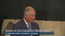Windsor, re Carlo annuncia di avere un tumore thumbnail