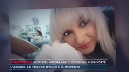 Alice Neri, ancora tanti i misteri sulla sua morte thumbnail
