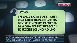 Strage Altavilla, la chat di Kevin con un amico thumbnail