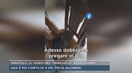 Amatulli, il video del "miracolo" alla gamba thumbnail
