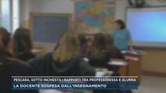 Pescara, sotto inchiesta i rapporti tra professoressa e alunna
