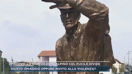 Padova, la statua dell'alpino con fucile divide thumbnail