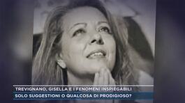 Trevignano, Gisella e i fenomeni inspiegabili thumbnail