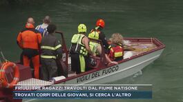 Friuli, tre ragazzi travolti dal fiume Natisone thumbnail