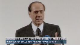 Berlusconi, speciale "Caro Presidente, un anno dopo" thumbnail