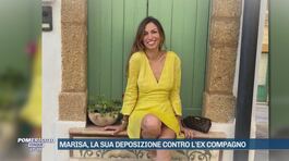 Marisa, la sua deposizione contro l'ex compagno thumbnail