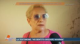 La testimone: "Ho sentito gridare mamma" thumbnail