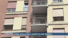 Roma, giallo sulla morte di due gemelli thumbnail